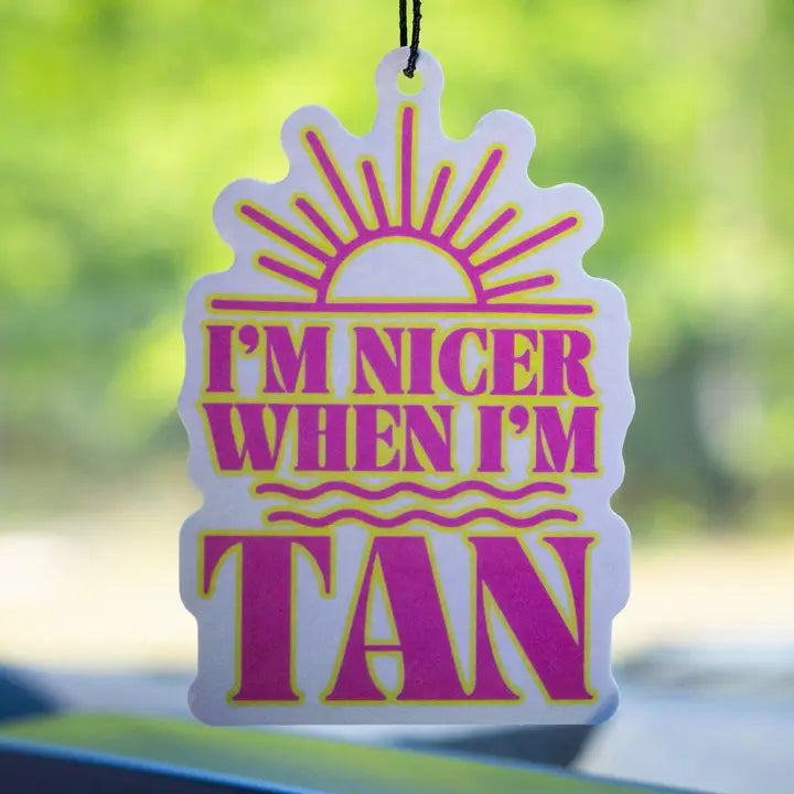 Nicer When I'm Tan Car Air Freshener
