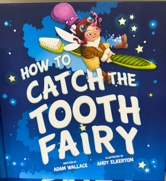 How To Catch The Tooth Fairy Book