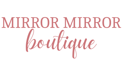 Mirror Mirror Boutique