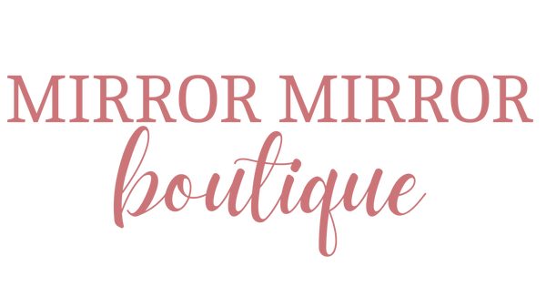 Mirror Mirror Boutique
