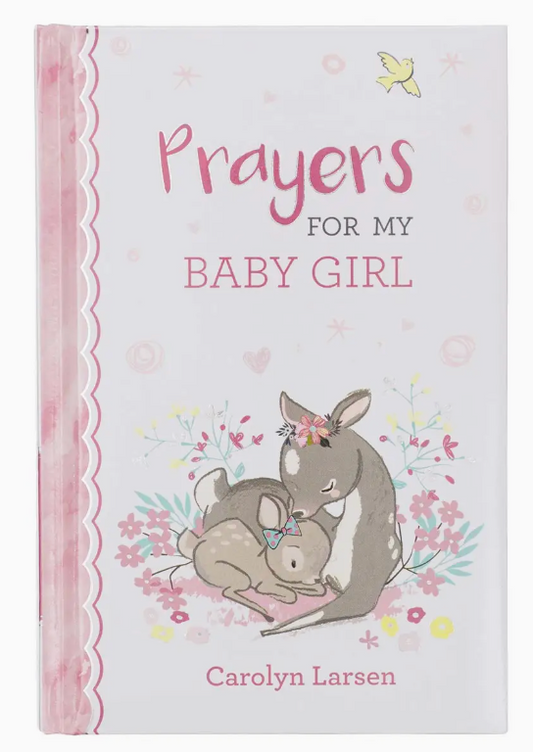 Prayers For My Baby Girl Book